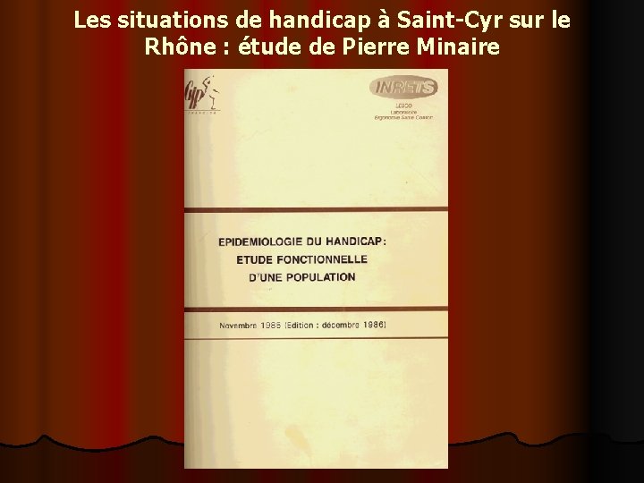 Les situations de handicap à Saint-Cyr sur le Rhône : étude de Pierre Minaire