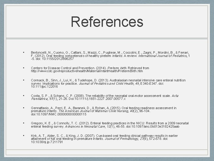 References • Bertoncelli, N. , Cuomo, G. , Cattani, S. , Mazzi, C. ,