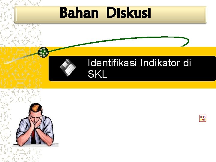 Bahan Diskusi Identifikasi Indikator di SKL 
