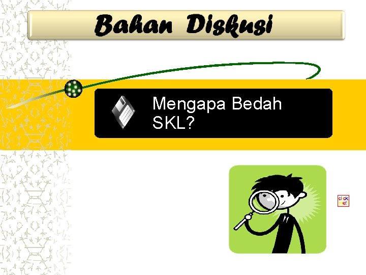 Mengapa Bedah SKL? 