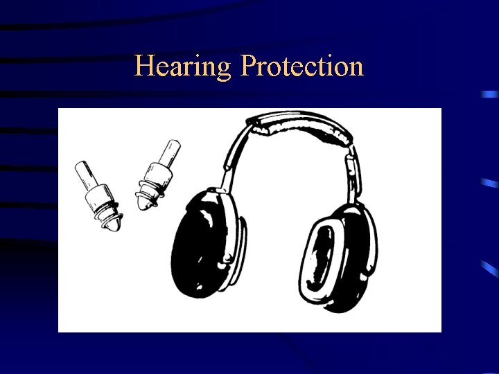 Hearing Protection 