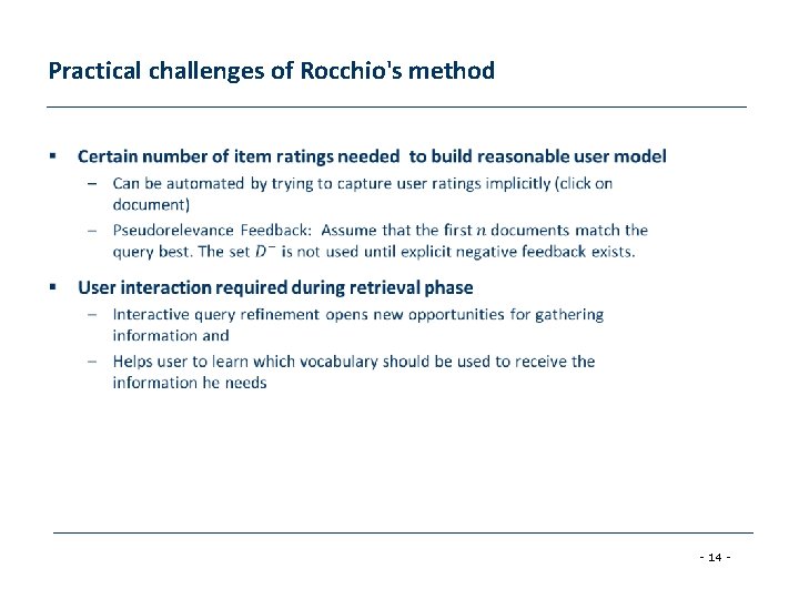 Practical challenges of Rocchio's method • - 14 - 