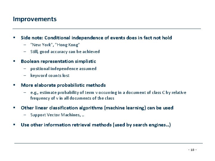 Improvements § Side note: Conditional independence of events does in fact not hold –