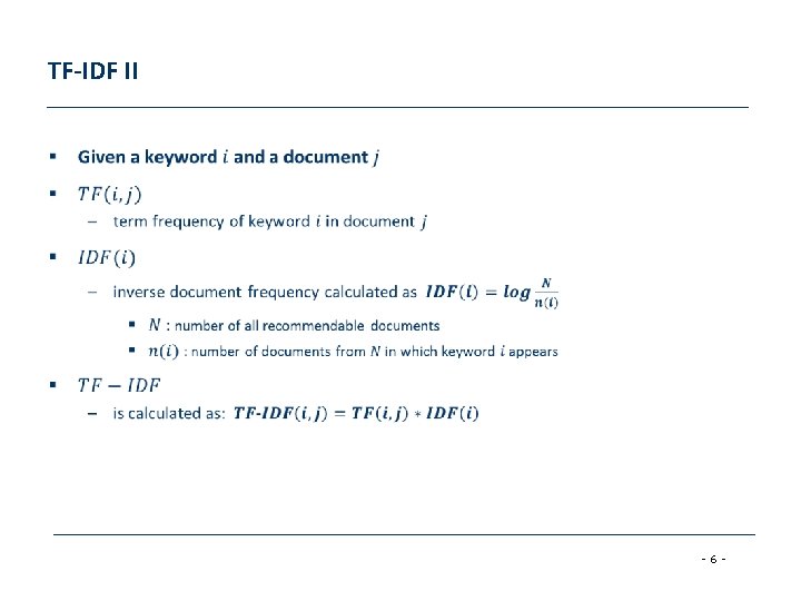 TF-IDF II • - 6 - 