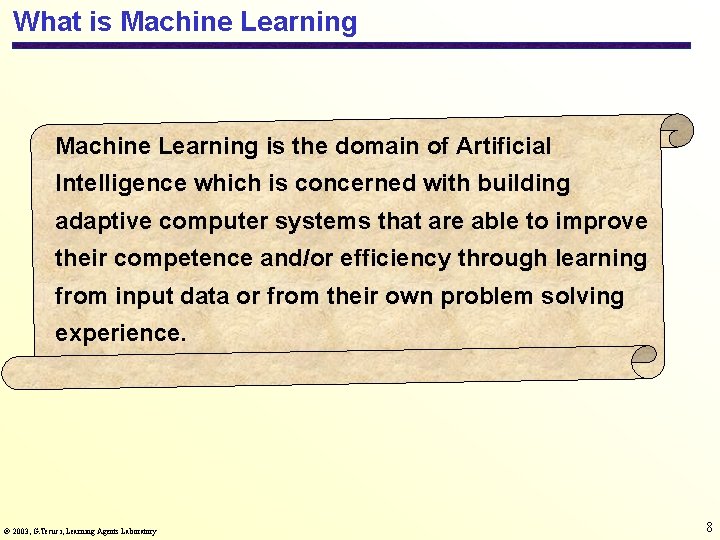 What is Machine Learning is the domain of Artificial Intelligence which is concerned with