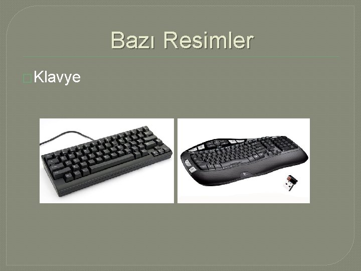 Bazı Resimler �Klavye 