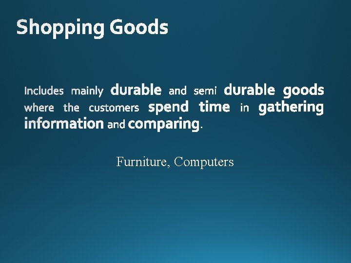 Furniture, Computers 
