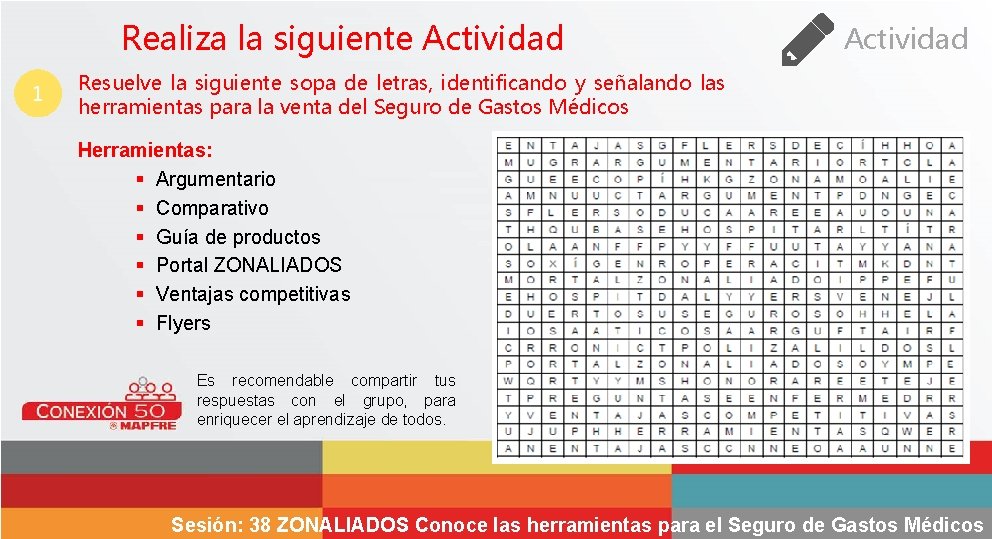 Realiza la siguiente Actividad 1 Actividad Resuelve la siguiente sopa de letras, identificando y