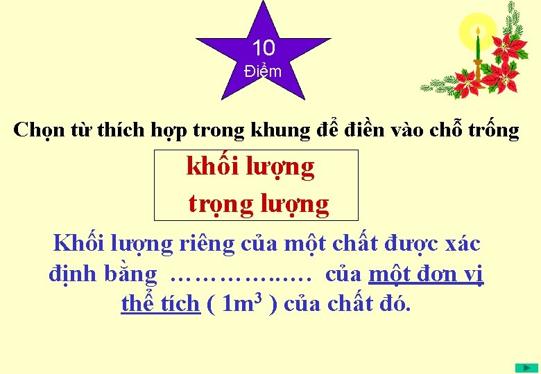 10 Điểm Chọn từ thích hợp trong khung để điền vào chỗ trống khối