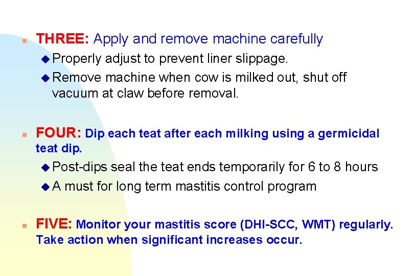 n THREE: Apply and remove machine carefully u Properly adjust to prevent liner slippage.
