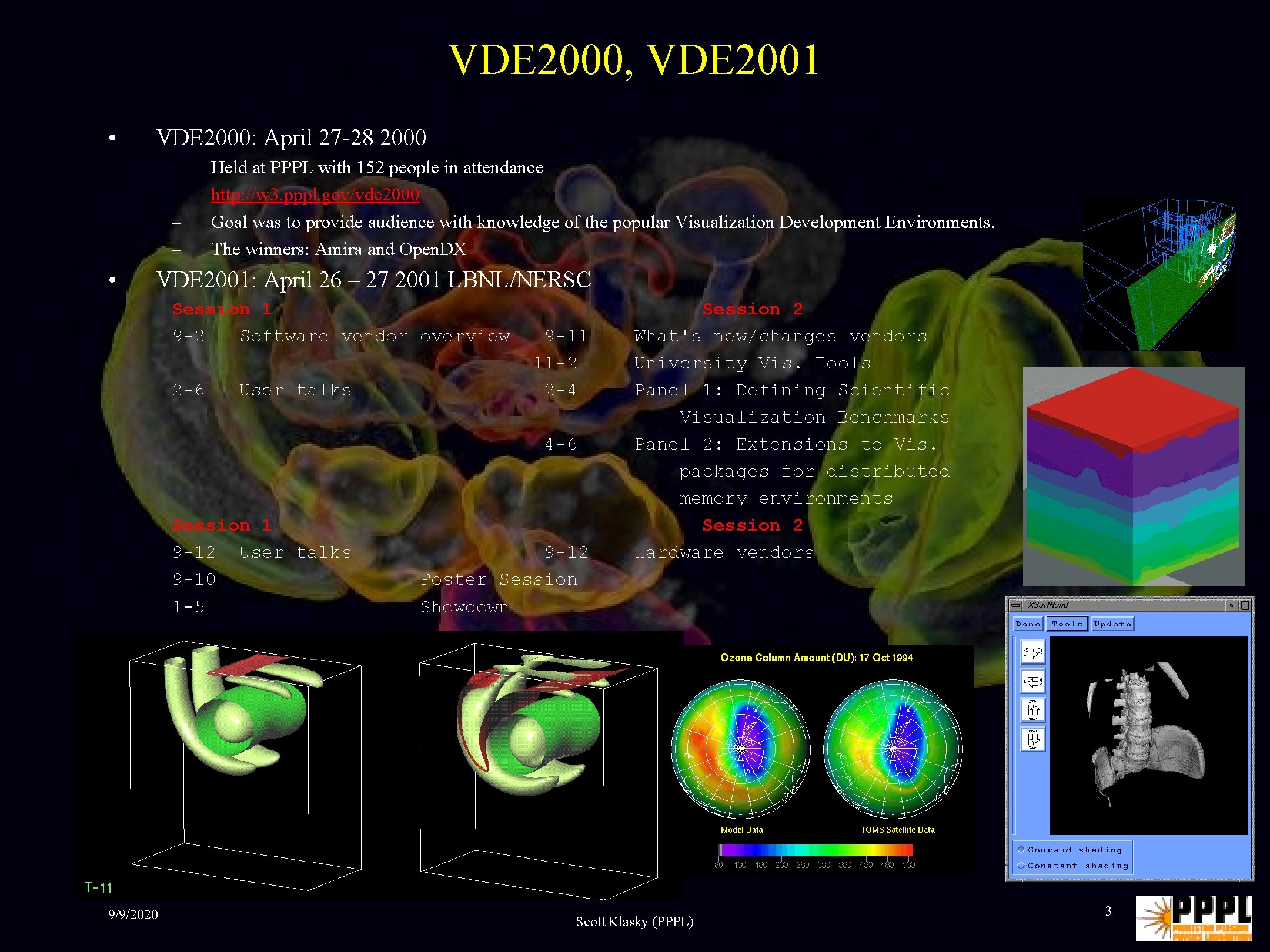 VDE 2000, VDE 2001 • VDE 2000: April 27 -28 2000 – – •