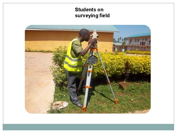 Students on surveying field 