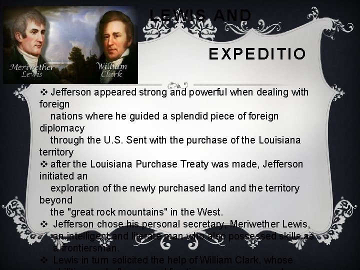 LEWIS AND CLARK EXPEDITIO N v Jefferson appeared strong and powerful when dealing with