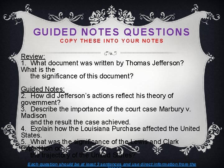 GUIDED NOTES QUESTIONS COPY THESE INTO YOUR NOTES Review: 1. What document was written