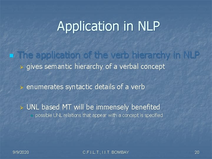 Application in NLP n The application of the verb hierarchy in NLP Ø gives