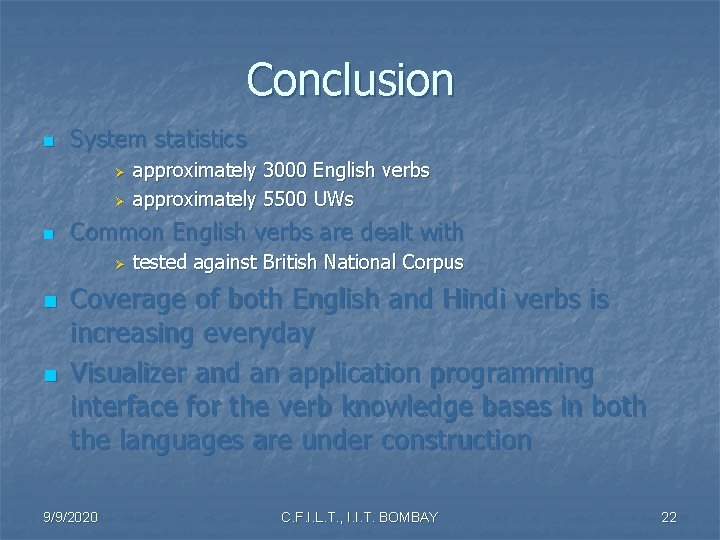 Conclusion n System statistics Ø Ø n Common English verbs are dealt with Ø