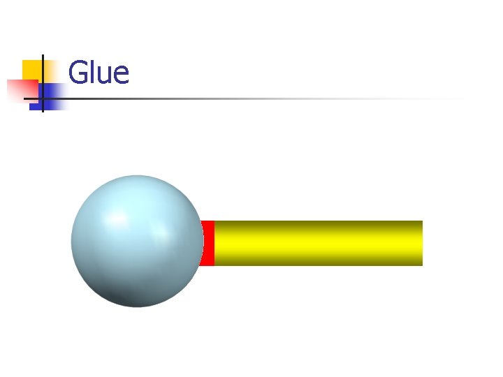 Glue 