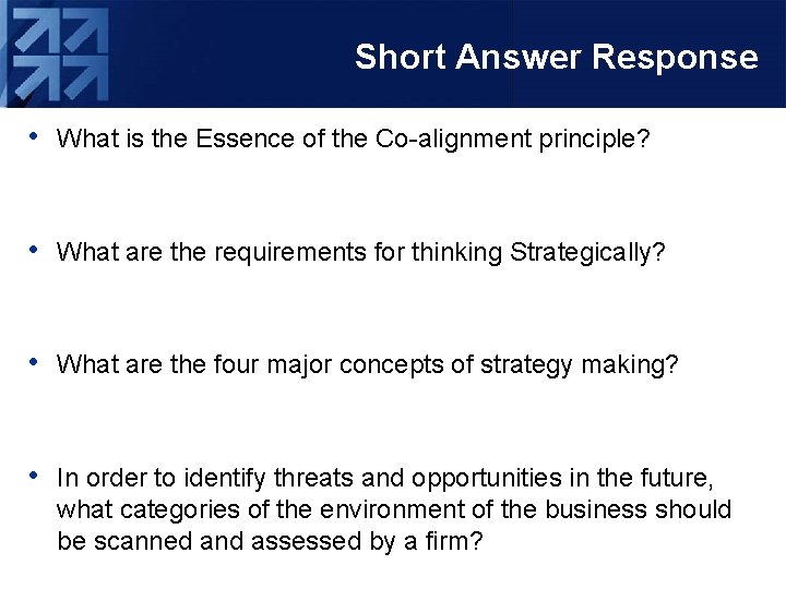 Short Answer Response • What is the Essence of the Co-alignment principle? • What