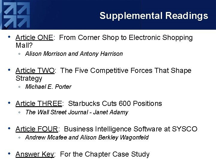 Supplemental Readings • Article ONE: From Corner Shop to Electronic Shopping Mall? ◦ Alison