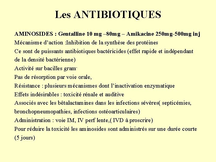 Les ANTIBIOTIQUES AMINOSIDES : Gentalline 10 mg – 80 mg – Amikacine 250 mg-500