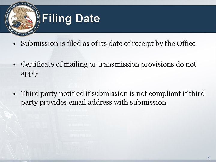 Filing Date • Submission is filed as of its date of receipt by the