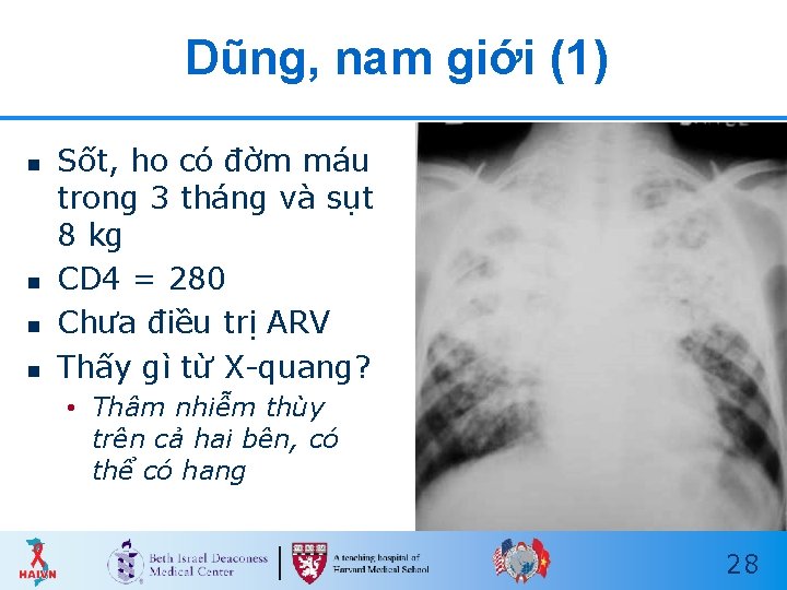 Dũng, nam giới (1) n n Sốt, ho có đờm máu trong 3 tháng