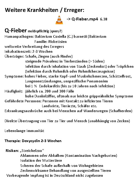 Weitere Krankheiten / Erreger: -> Q-Fieber. mp 4 6. 38 Q-Fieber meldepflichtig (query? Weitere Krankheiten / Erreger: -> Q-Fieber. mp 4 6. 38 Q-Fieber meldepflichtig (query?