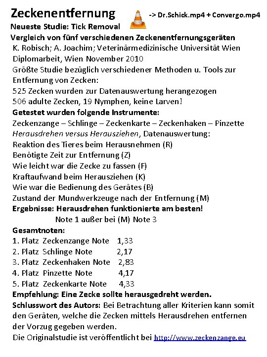 Zeckenentfernung -> Dr. Schick. mp 4 + Convergo. mp 4 Neueste Studie: Tick Removal Zeckenentfernung -> Dr. Schick. mp 4 + Convergo. mp 4 Neueste Studie: Tick Removal