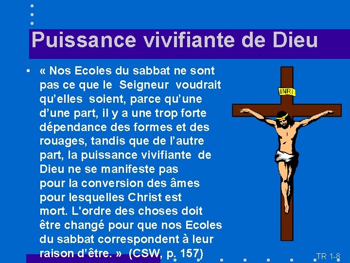 Puissance vivifiante de Dieu • « Nos Ecoles du sabbat ne sont pas ce