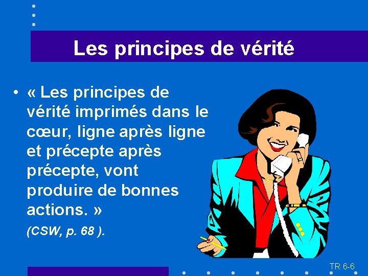 Les principes de vérité • « Les principes de vérité imprimés dans le cœur,