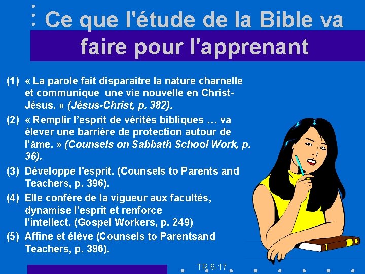 Ce que l'étude de la Bible va faire pour l'apprenant (1) « La parole