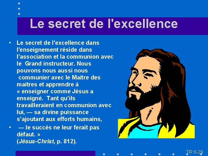 Le secret de l'excellence • Le secret de l'excellence dans l'enseignement réside dans l’association