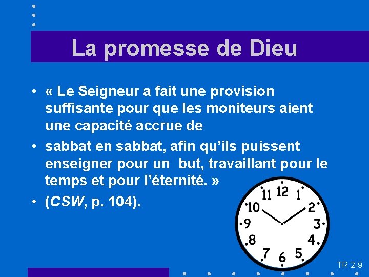 La promesse de Dieu • « Le Seigneur a fait une provision suffisante pour