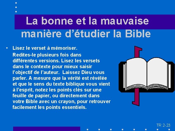 La bonne et la mauvaise manière d’étudier la Bible • Lisez le verset à