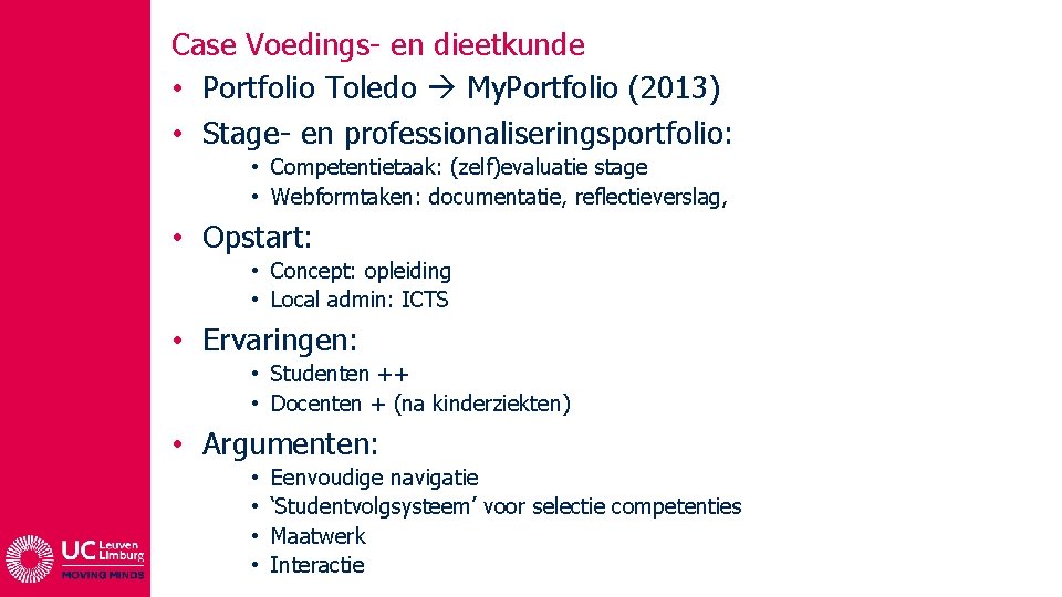 Case Voedings- en dieetkunde • Portfolio Toledo My. Portfolio (2013) • Stage- en professionaliseringsportfolio: