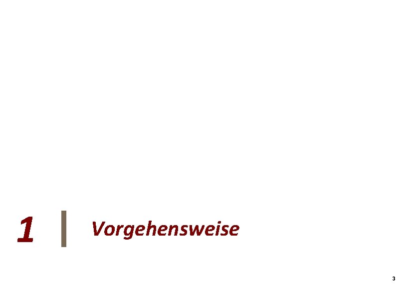 1 3 Vorgehensweise 3 