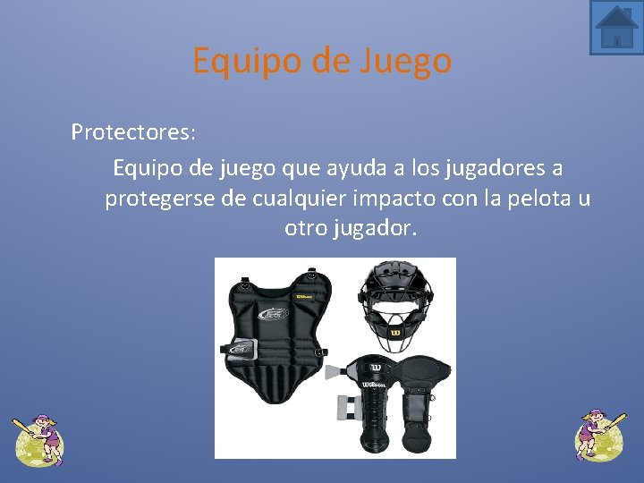 Equipo de Juego Protectores: Equipo de juego que ayuda a los jugadores a protegerse