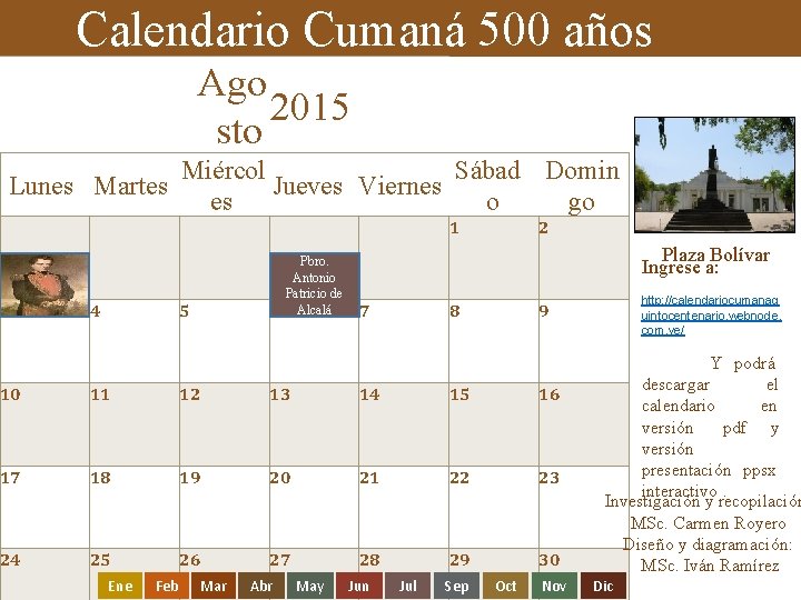 Calendario Cumaná 500 años Ago 2015 sto Lunes Martes 5 Ene Feb Mar Abr