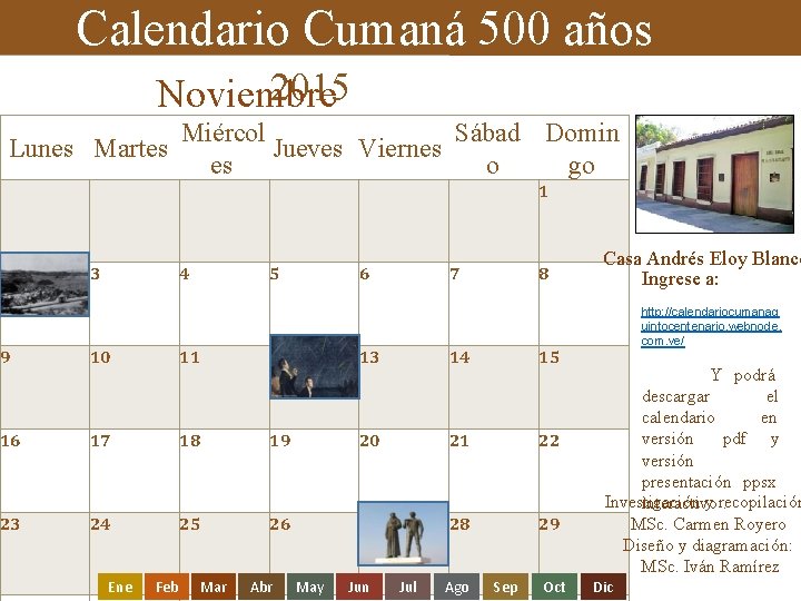 Calendario Cumaná 500 años 2015 Noviembre Miércol Sábad Domin Lunes Martes Jueves Viernes es