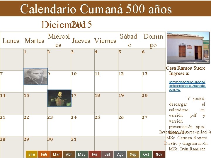 Calendario Cumaná 500 años 2015 Diciembre Lunes Martes 1 7 9 28 30 Ene