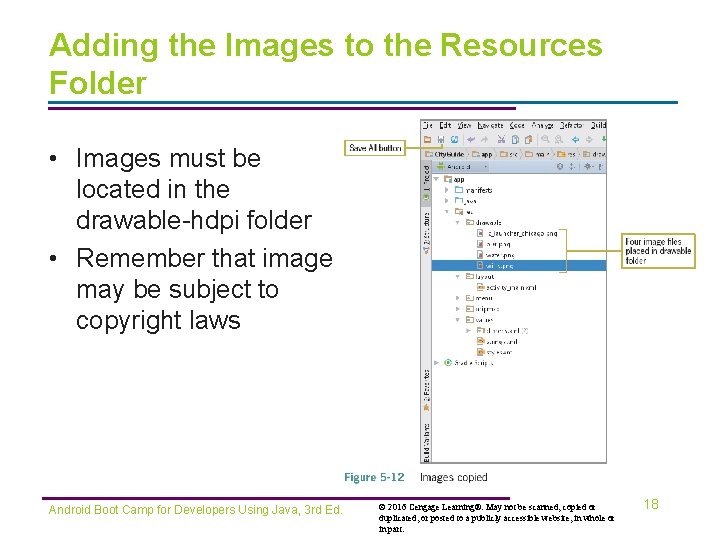 Adding the Images to the Resources Folder • Images must be located in the