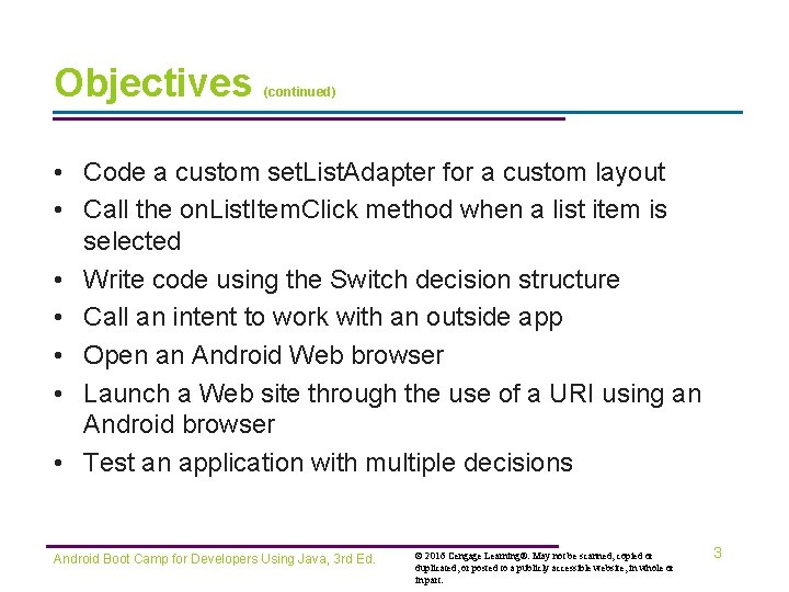 Objectives (continued) • Code a custom set. List. Adapter for a custom layout •