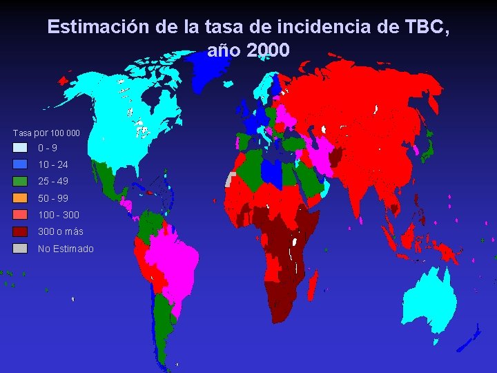 Estimación de la tasa de incidencia de TBC, año 2000 Tasa por 100 0