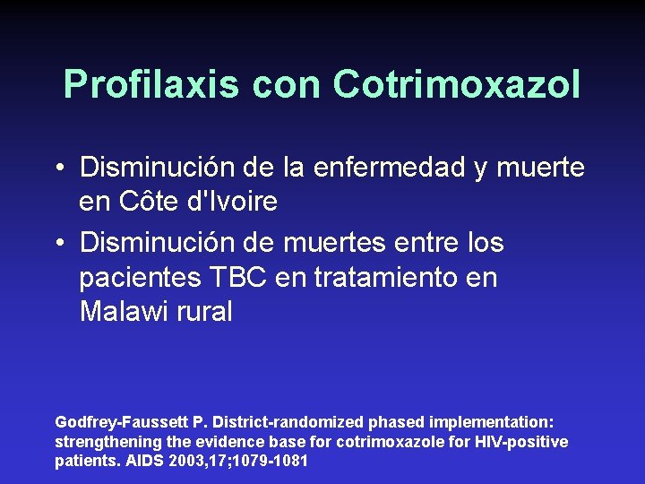 Profilaxis con Cotrimoxazol • Disminución de la enfermedad y muerte en Côte d'Ivoire •