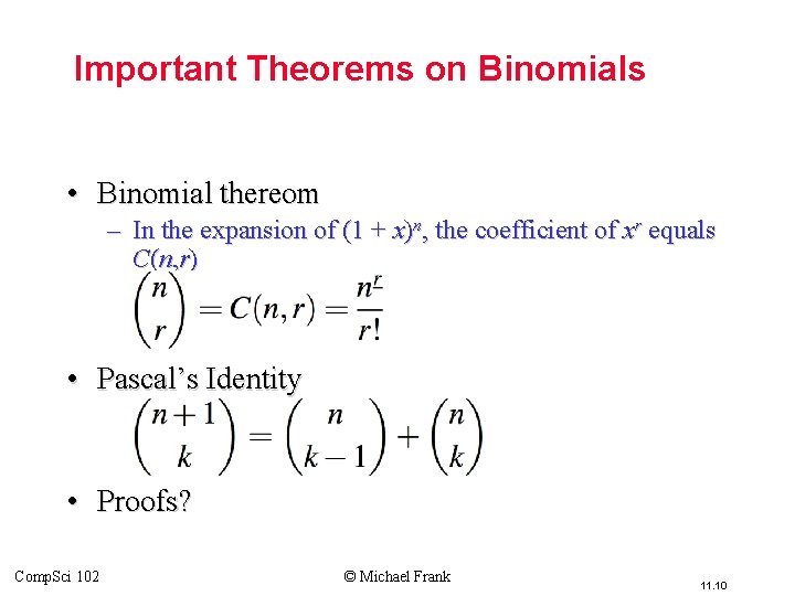 Important Theorems on Binomials • Binomial thereom – In the expansion of (1 +