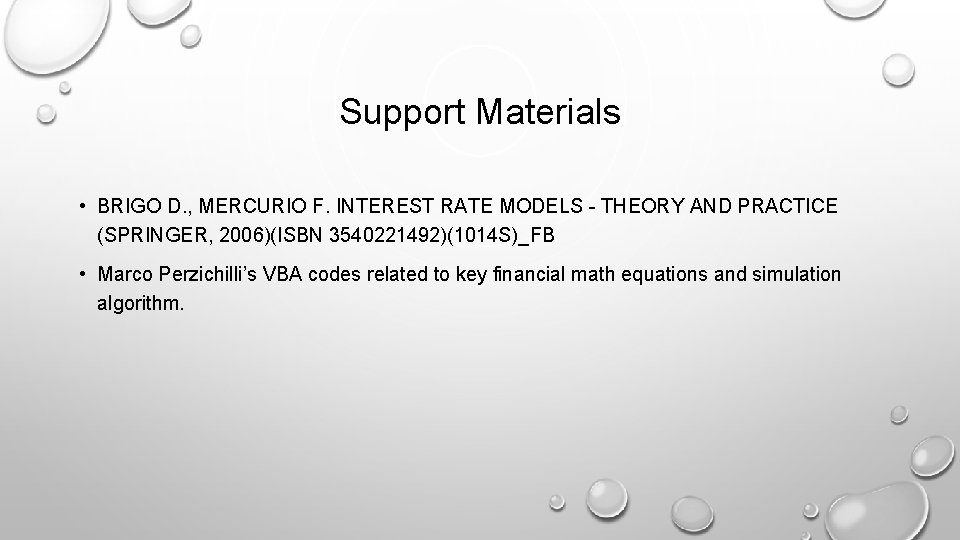 Support Materials • BRIGO D. , MERCURIO F. INTEREST RATE MODELS - THEORY AND