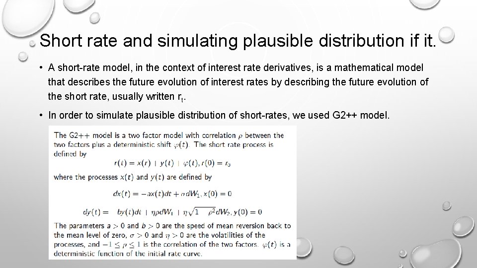 Short rate and simulating plausible distribution if it. • A short-rate model, in the