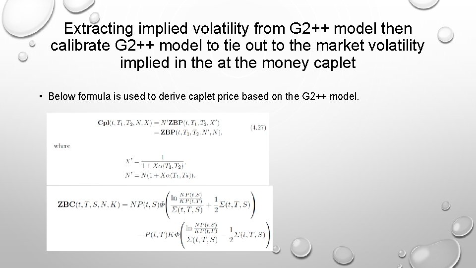 Extracting implied volatility from G 2++ model then calibrate G 2++ model to tie