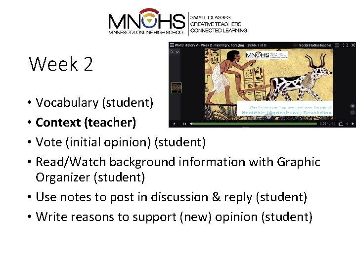 Week 2 • Vocabulary (student) • Context (teacher) • Vote (initial opinion) (student) •