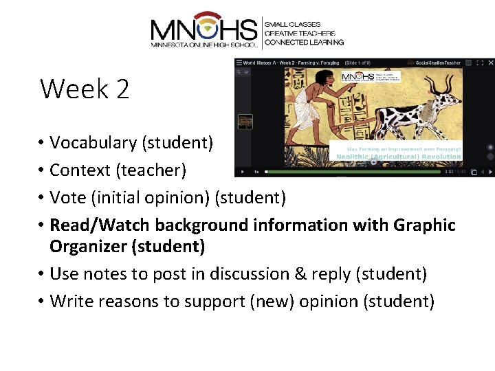 Week 2 • Vocabulary (student) • Context (teacher) • Vote (initial opinion) (student) •